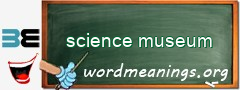 WordMeaning blackboard for science museum